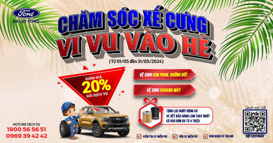 Đến ngay Đà Lạt Ford: Chăm Sóc Xế Cưng - Vi Vu Vào Hè