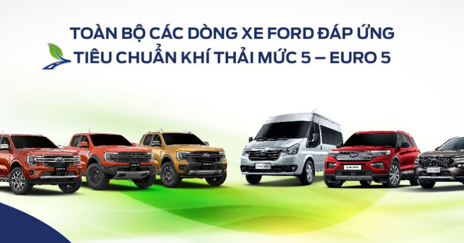 Hướng dẫn sử dụng nhiên liệu cho các dòng xe Ford đáp ứng tiêu chuẩn khí thải mức 5 – Euro 5 tại Việt Nam