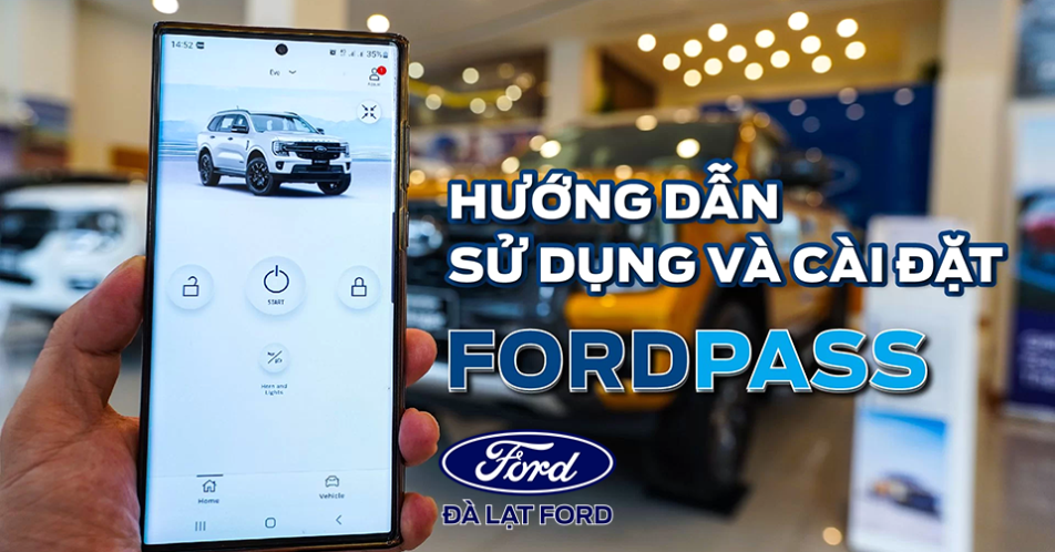 Hướng dẫn chi tiết cài đặt, kết nối với ứng dụng FordPass