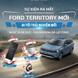 ĐỪNG BỎ LỠ: SỰ KIỆN RA MẮT FORD TERRITORY MỚI - ĐI TỚI TRẢI NGHIỆM MỚI