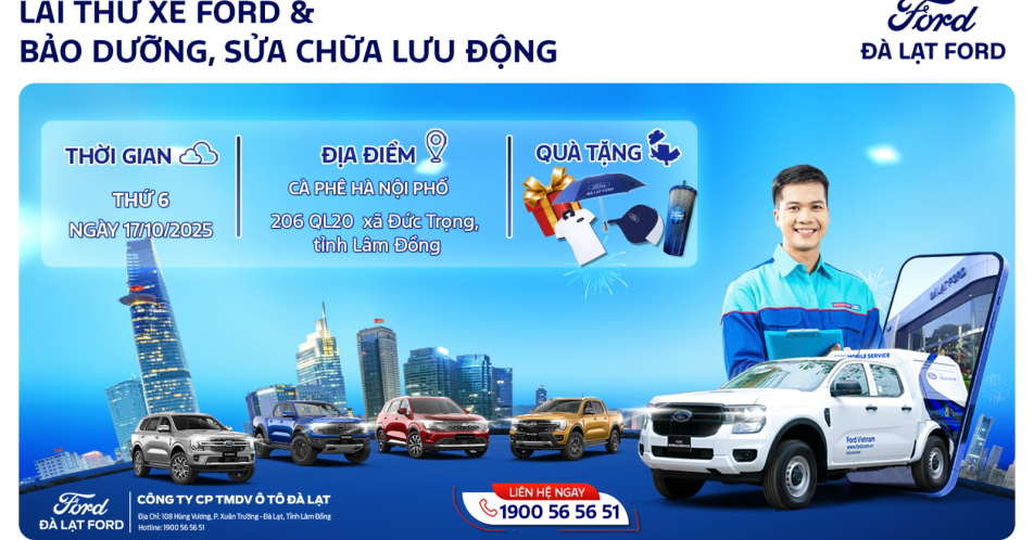 LÁI THỬ XE FORD & BẢO DƯỠNG, SỬA CHỮA LƯU ĐỘNG TẠI XÃ ĐỨC TRỌNG