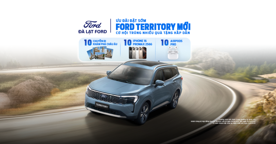 ĐẶT SỚM – NHẬN ƯU ĐÃI ĐỘC QUYỀN CHO FORD TERRITORY 2025