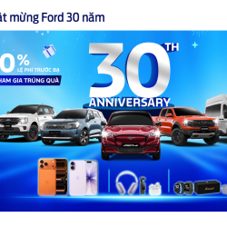 ĐẠI TIỆC SINH NHẬT 30 NĂM FORD - ƯU ĐÃI KHỦNG & QUÀ TẶNG CỰC CHẤT TẠI ĐÀ LẠT FORD!