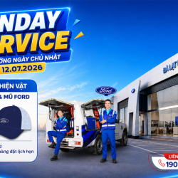 SUNDAY SERVICE – BẢO DƯỠNG NGÀY CHỦ NHẬT CÙNG ĐÀ LẠT FORD (12.07.2026)