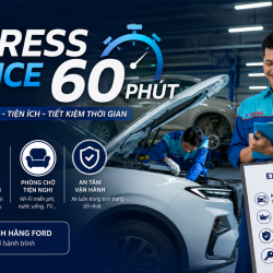 EXPRESS SERVICE 60 PHÚT TẠI ĐÀ LẠT FORD: BẢO DƯỠNG NHANH CHÓNG, CHUẨN CHẤT LƯỢNG TOÀN CẦU