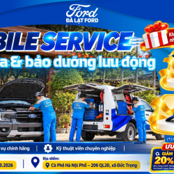 DỊCH VỤ BẢO DƯỠNG & SỬA CHỮA LƯU ĐỘNG MOBILE SERVICE TẠI ĐỨC TRỌNG – ĐÀ LẠT FORD